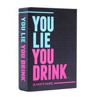You Lie You Drink