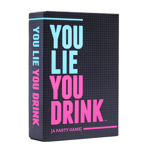 You Lie You Drink
